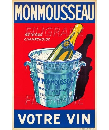 PUB MONMOUSSEAU VIN VOUVRAY Rogt-POSTER/REPRODUCTION d1 AFFICHE VINTAGE vente chaude votre 